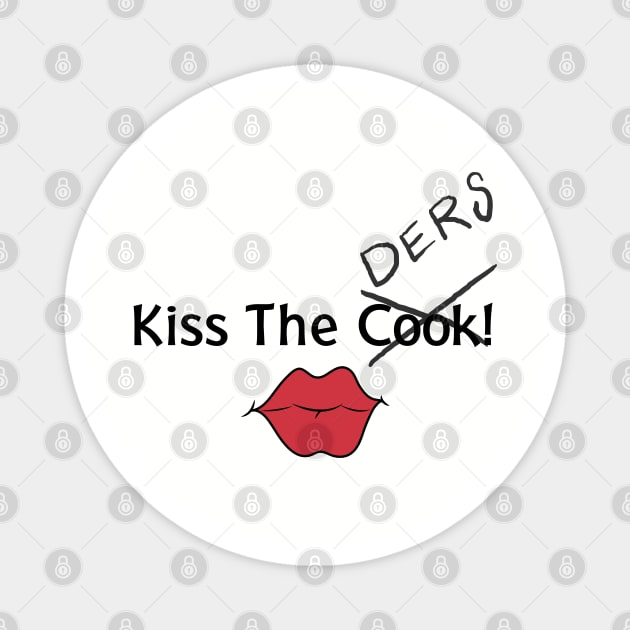 Kiss the Ders! Magnet by tvshirts